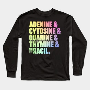 Adenine & Cytosine & Guanine & Thymine & Uracil Long Sleeve T-Shirt